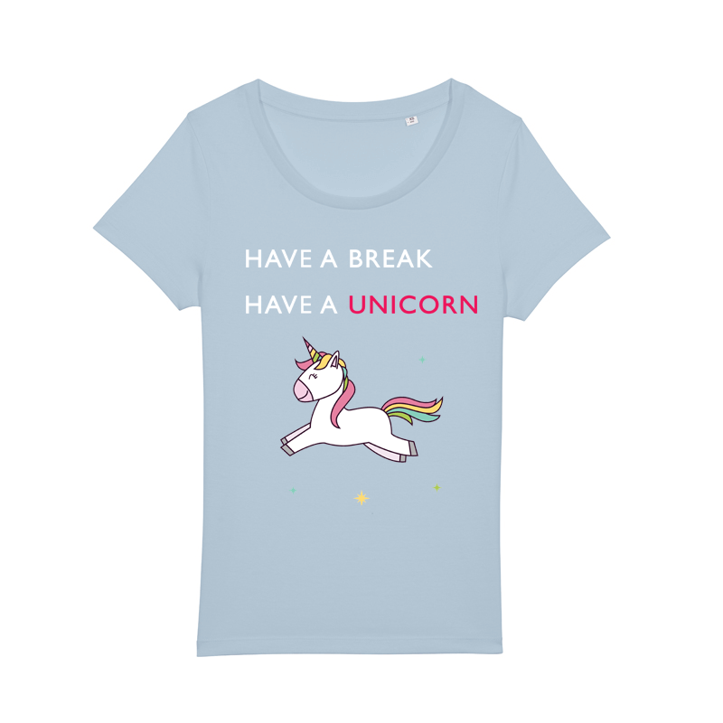 tee shirt have a break have a unicorn